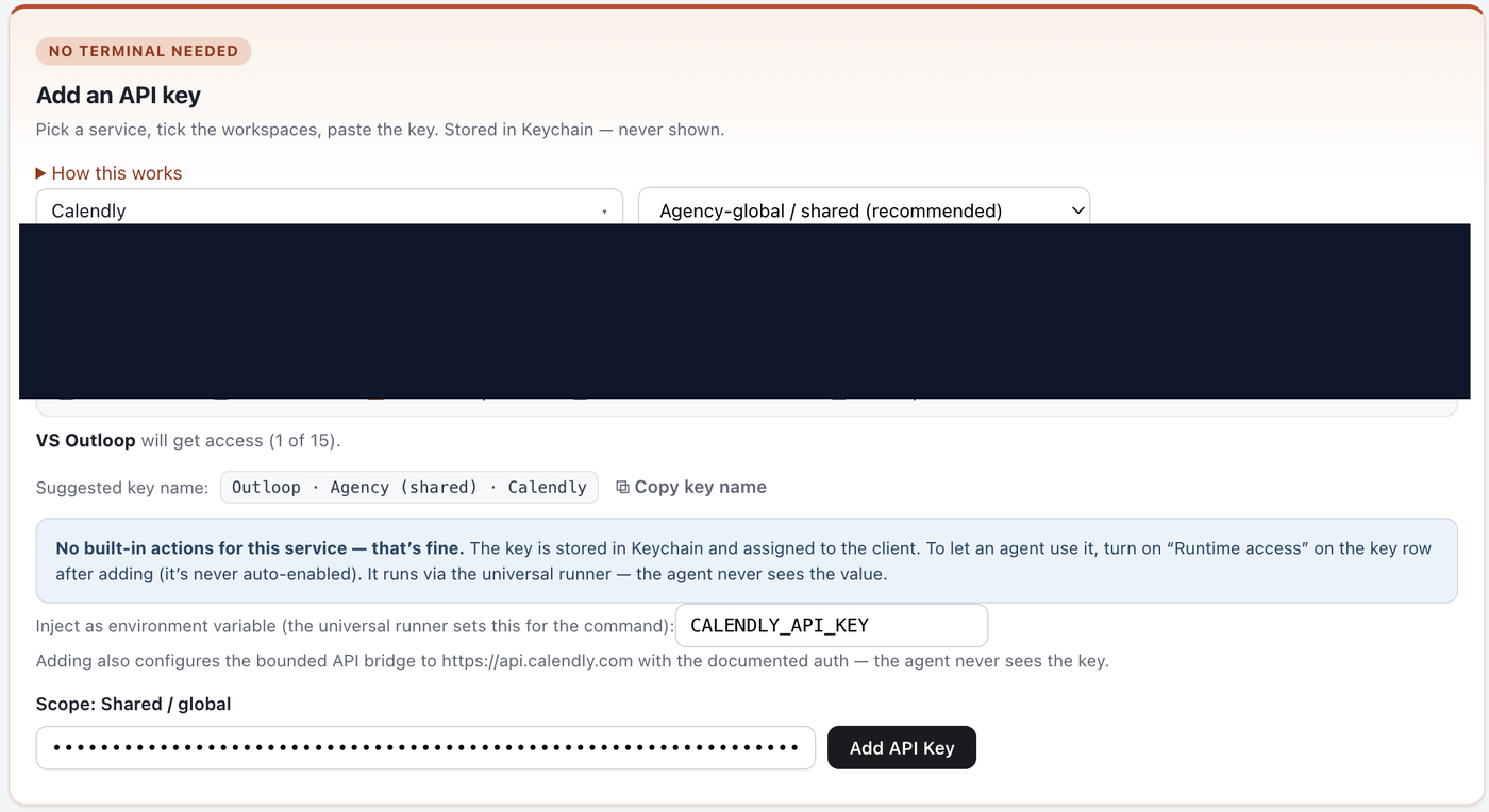 Outloop Add an API key panel with Calendly selected, Agency-global shared scope, the client workspace picker redacted, and the suggested key name Outloop Agency shared Calendly.